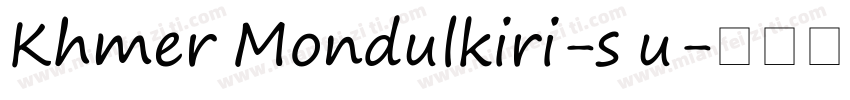 Khmer Mondulkiri-s u字体转换